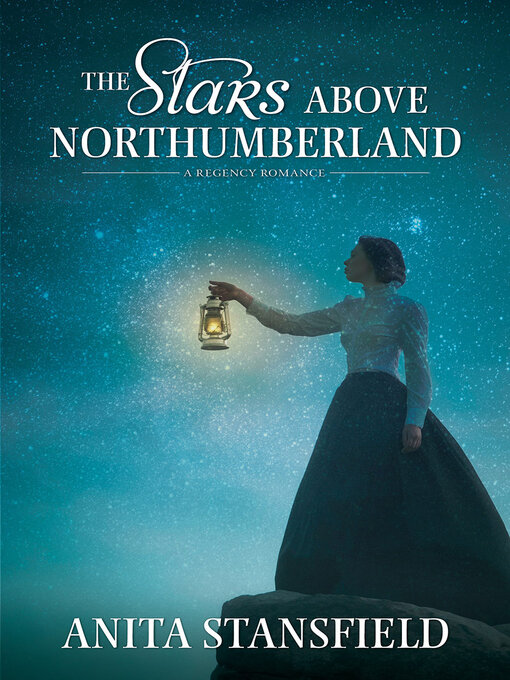 Title details for The Stars Above Northumberland by Anita Stansfield - Available